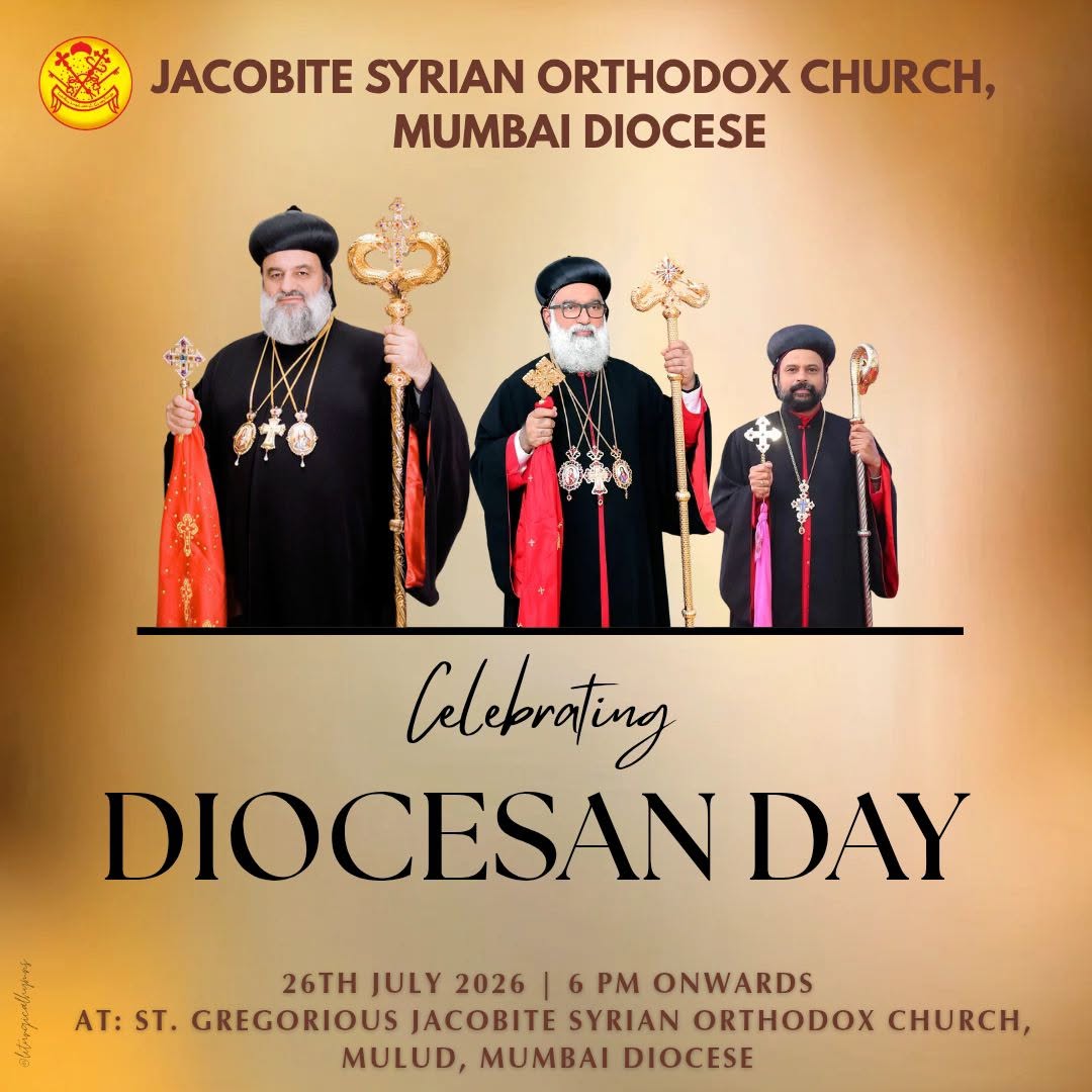 മുംബൈ ഭദ്രാസന ദിനാഘോഷവും  മോർ യൗസേബിയോസ് മെത്രാപ്പോലീത്തയുടെ ഇരുപതാം മെത്രാപ്പോലീത്താഭിഷേക വാർഷികവും  ജൂലൈ 26-ന് ആഘോഷിക്കും